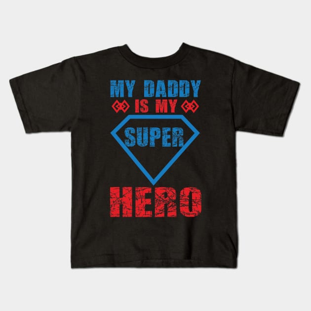 My Daddy Is My Super Hero, Gift for Dad, Daddy Gift, Bonus Dad Kids T-Shirt by CoApparel